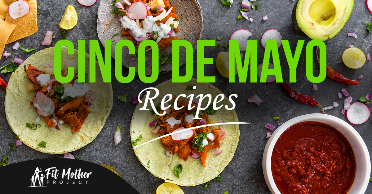 Cinco de Mayo recipes