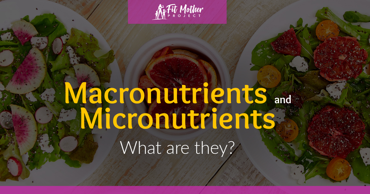 what are macronutrients